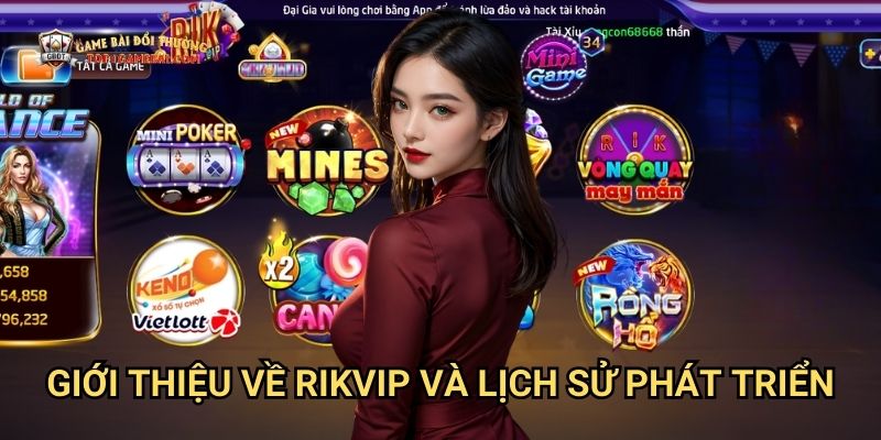 Giới Thiệu Về Rikvip Và Lịch Sử Phát Triển